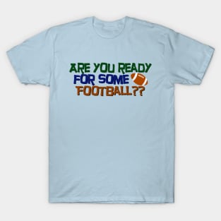 Ready for Football T-Shirt